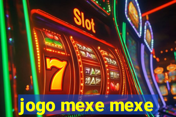 jogo mexe mexe